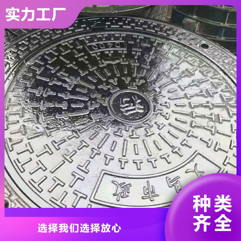 北湖区市政宽边球墨铸铁井盖/篦子厂家直供